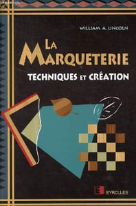 La marqueterie techniques et création.