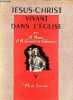 Jésus-Christ vivant dans l'église - Ve - Collection fils de lumière - 2e édition.. A.Ravier & A.Gerentet de Saluneaux s.j.