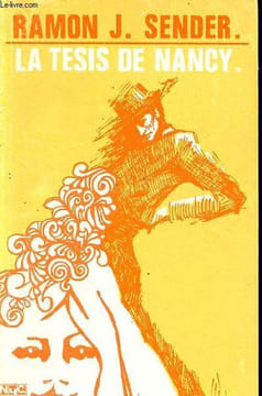 La tesis de Nancy - sexta edicion - Coleccion Novelas y cuentos.. J.Sender Ramon