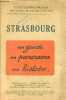 Strasbourg un guide, un panorama, une histoire - Collection Guides illustrés Michelin des champs de bataille 1914-1918.. Collectif