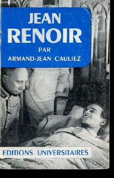 Jean Renoir - Collection classiques du cinéma n°11.. Cauliez Armand-Jean