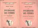 La psychologie des femmes - 2 tomes (2 vols) - Tome 1 + tome 2 - Tome 1 : enfance et adolescence - Tome 2 : maternité - Collection Bibliothèque de ...