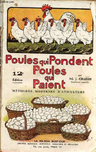 Poules qui pondent, poules qui paient méthodes modernes d'aviculture - Incomplet - 12e édition.