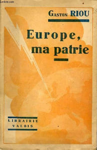 Europe, ma patrie - Collection Bibliothèque syndicaliste - Exemplaire n°533/3300 sur vélin navarre.