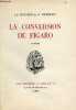 La conversion de Figaro comédie - Envoi des auteurs - Exemplaire n°2012 sur vélin van den velde.. J.J.Brousson & R.Escholier