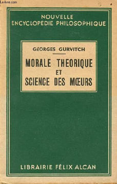Morale théorique et science des moeurs leurs possibilités - leurs conditions - Collection nouvelle encyclopédie philosophique.. Gurvitch Georges