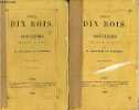 Sous dix rois - Souvenirs de 1791 à 1860 - En 2 tomes (2 vols) - Tome 1 + Tome 2.. M.Boucher de Perthes