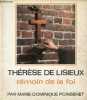 Thérèse de Lisieux témoin de la foi.. Poinsenet Marie-Dominique