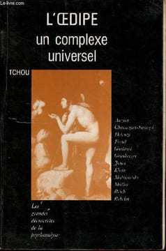 L'Oedipe un complexe universel - Collection les grandes découvertes de la psychanalyse.. Anzieu Deleuze Freud Guattari Grunberger Jones ...
