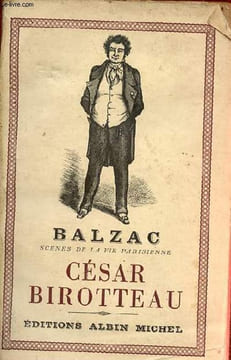 Scènes de la vie parisienne - Histoire de la grandeur et de la décadence de César Birotteau parfumeur.. Balzac