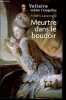 Voltaire mène l'enquête - Meutre dans le boudoir.. Lenormand Frédéric