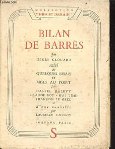 Bilan de Barrès suivi de quelques essais et mises au point par Daniel Halevy Claude Roty Guy Tosi François le Grix et d'une nouvelle par Laurence Georges - Collection hier et demain n°3.