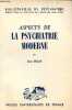 Aspects de la psychiatrie moderne - Collection Bibliothèque de psychiatrie.. Delay Jean