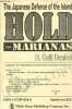 Hold the marianas the japanese defense of the Mariana Islands.. D.Denfeld Colt