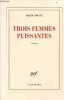 Trois femmes puissantes - roman.. Ndiaye Marie