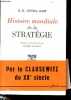 Histoire mondiale de la stratégie.. B.H. Liddell Hart