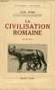 La civilisation romaine - Collection bibliothèque historique.. Homo Léon