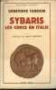 Sybaris les grecs en Italie - Collection Bibliothèque historique.. Tabouis Geneviève