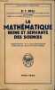 La mathématique reine et servante des sciences - Collection bibliothèque scientifique.. E.T.Bell