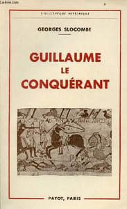 Guillaume le conquérant - Collection bibliothèque historique.