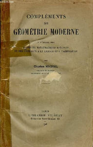 Compléments de géométrie moderne à l'usage des élèves de mathématiques spéciales et des candidats à la licence et à l'agrégation.