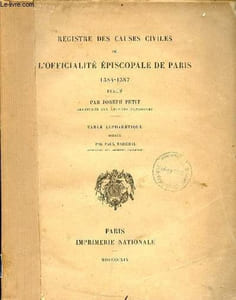 Registre des causes civiles de l'officialité épiscopale de Paris 1384-1387 - Table alphabétique dressée par Paul Marichal.