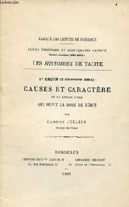 1re leçon (2 décembre 1884) : causes et caractère de la guerre civile qui suivit la mrot de Néron - Faculté des lettres de Bordeaux cours d'histoire et d'antiquités latines année scolaire 1884-1885 : les histoires de Tacite - envoi de l'auteur.