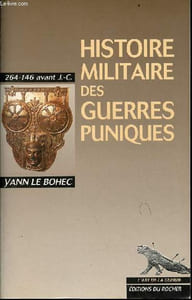 Histoire militaire des guerres puniques - Collection l'art de la guerre.