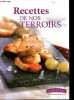 Recettes de nos terroirs.. Collectif