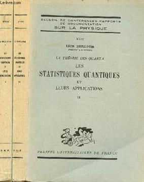 La théorie des quanta - Les statistiques quantiques et leurs applications - En 2 tomes (2 volumes) - Tomes 1 + 2 - Recueil de conférences-rapports de ...
