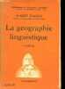 La géographie linguistique - Collection Bibliothèque de philosophie scientifique.. Dauzat Albert