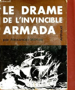 Le drame de l'invincible Armada.
