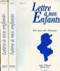 Lettre à nos enfants 83 ans de Tunisie - En 2 tomes (2 volumes) - Tomes 1+2 - 2ème édition.. Zeller Jean-Pierre