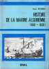 Histoire de la marine algérienne 1516-1830 - 2e édition.. Belhamissi Moulay