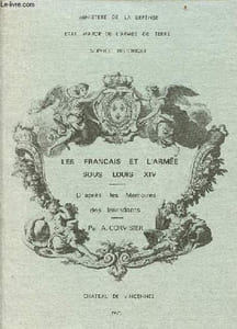 Les français et l'armée sous Louis XIV d'après les mémories des intendants 1697-1698 - Tome 1.