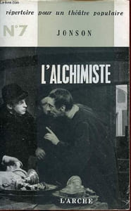 L'alchimiste comédie en cinq actes - Collection répertoire pour un théâtre populaire n°7.
