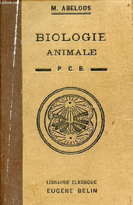 Cours de biologie animale à l'usage des candidats au P.C.B. - 3e édition revue et corrigée.