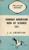 Famous american men of science Thomas Alva Edison Josiah Willard Gibbs - Volume 2 - Pelican books n°a105.. J.G.Crowther