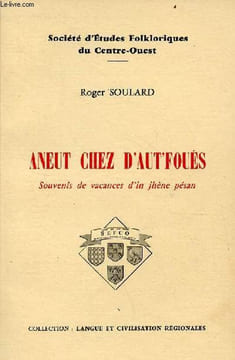 Aneut chez d'aut'foués souvenirs de vacances d'in jhène pésan - Collection langue et civilisation régionales.. Soulard Roger
