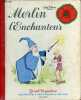 Merlin l'enchanteur - Collection gentil coquelicot.. Collectif