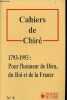 Cahiers de Chiré n°8 - 1793-1993 : pour l'honneur de Dieu, du Roi et de la France.. Collectif