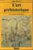 L'art préhistorique - Collection Sud Ouest Université.. Roussot Alain