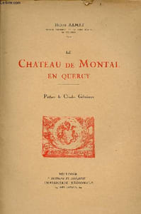 Le château de Montal en Quercy.