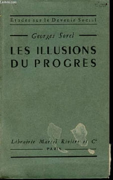 Les illusions du progrès - Collection études sur le devenir social - 5e édition.. Sorel Georges