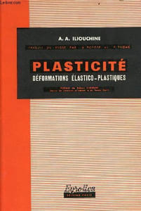 Plasticité (Déformations élastico-plastiques).