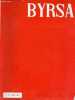 Byrsa n°18 juin 1957 - Editorial - visages de la Tunisie le Bardo - les saints de l'islam - la justice française en Tunisie par Raoul Darmon - le ...