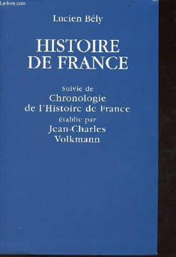 Histoire de France suivi de chronologie de l'histoire de France.. Bély Lucien