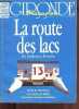 Gironde Magazine n°13 juillet aout septembre 1988 - La route des lacs de Chiberta à Hourtin - fêtes et festivals - les stations du Médoc - les bonnes ...