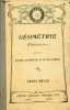 Géométrie élémentaire suivie de notions d'arpentage et de nivellement - cours moyen - nouvelle édition.. Collectif