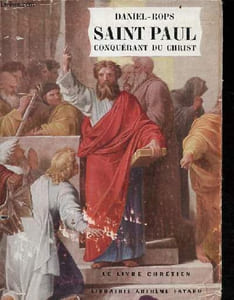 Saint Paul conquérant du Christ - Collection le livre chrétien n°1.